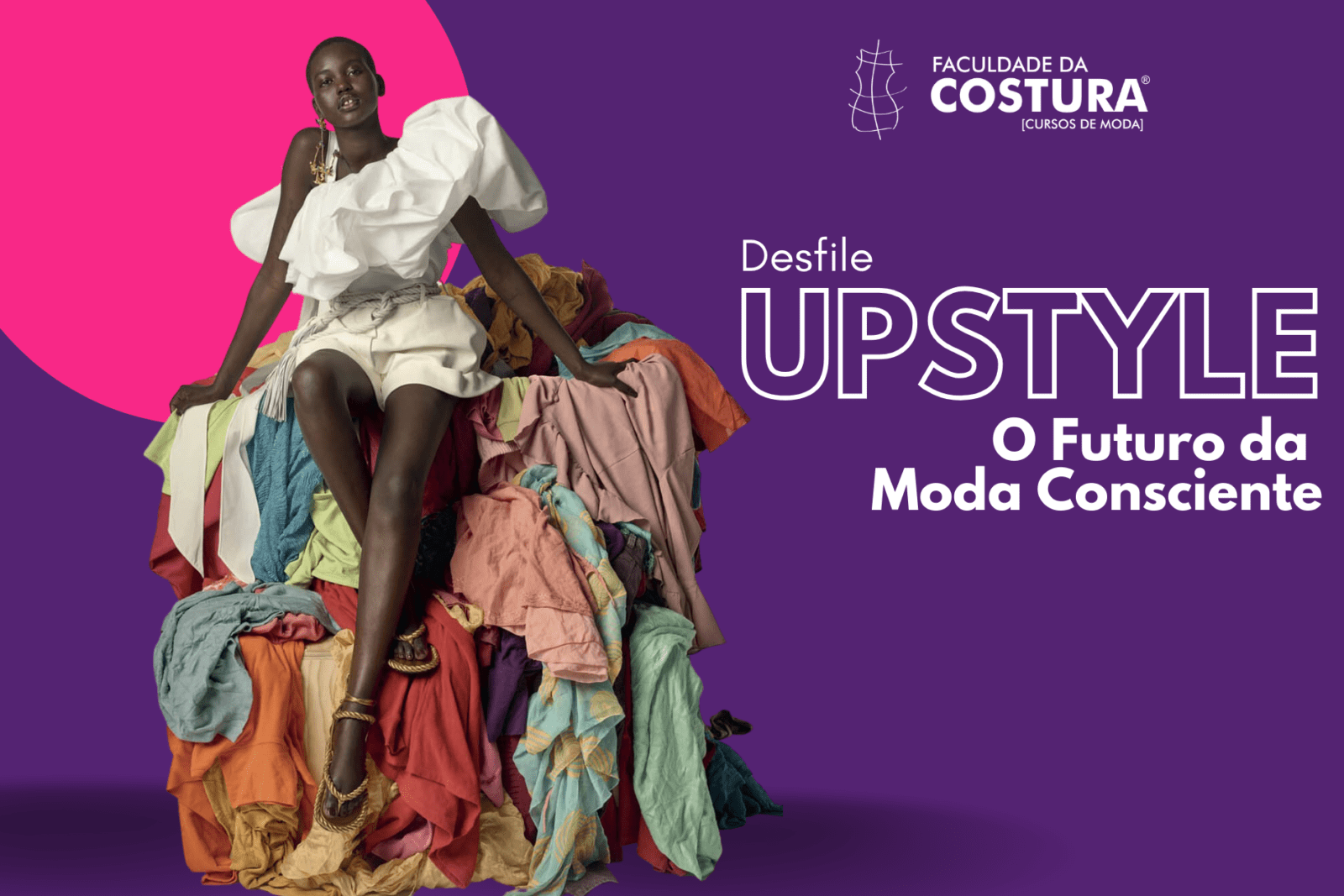 Faculdade da Costura é destaque na Semana da Moda em Uberlândia com o desfile “UpStyle: O Futuro da Moda Consciente”