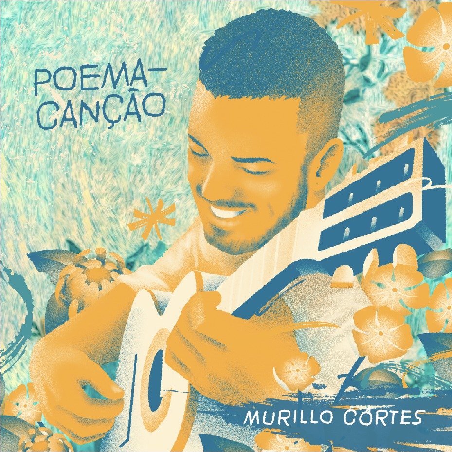 Artista de Uberlândia, Murillo Côrtes lança primeiro álbum Poema-Canção com muita brasilidade